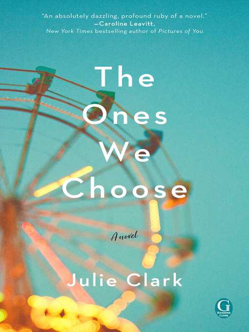 Title details for The Ones We Choose by Julie Clark - Wait list